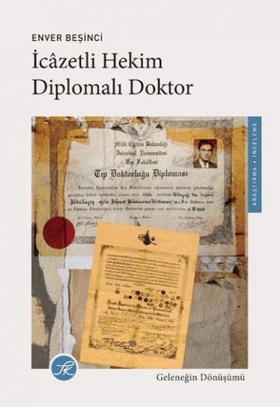 İcazetli Hekim, Diplomalı Doktor