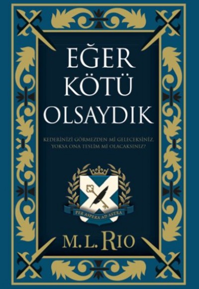 Eğer Kötü Olsaydık (Yan Boyamalı Ciltli Özel Baskı)