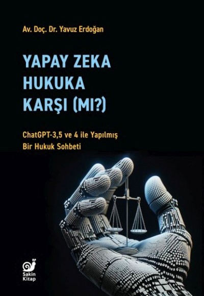 Yapay Zeka Hukuka Karşı (Mı)?