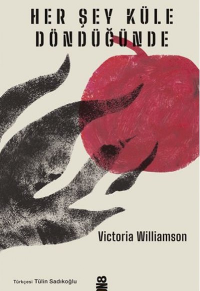 Her Şey Küle Döndüğünde