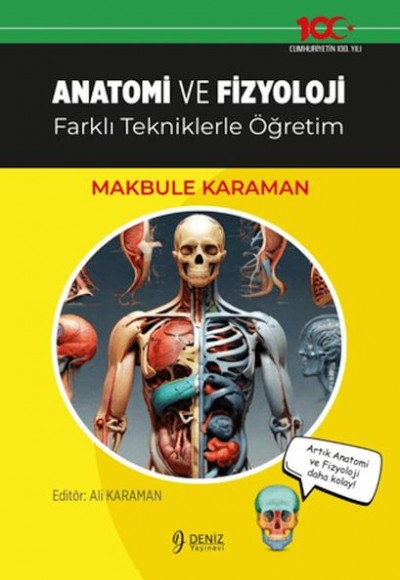Anatomi ve Fizyoloji Anatomi ve Fizyoloji