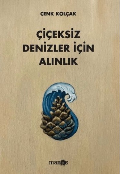 Çiçeksiz Denizler İçin Alınlık
