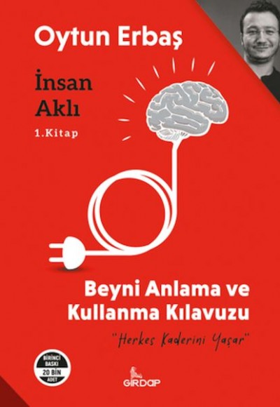 İnsan Aklı 1. Kitap;Beyni Anlama ve Kullanma Klavuzu    