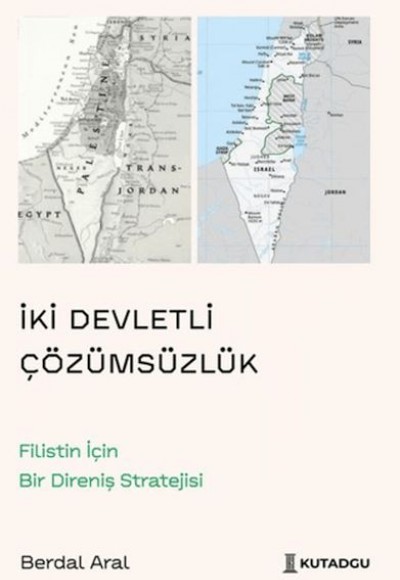 İki Devletli Çözümsüzlük İki Devletli Çözümsüzlük