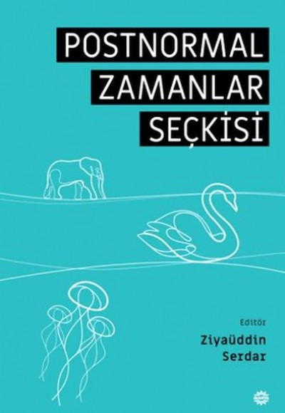 Postnormal Zamanlar Seçkisi