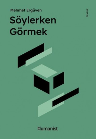 Söylerken Görmek