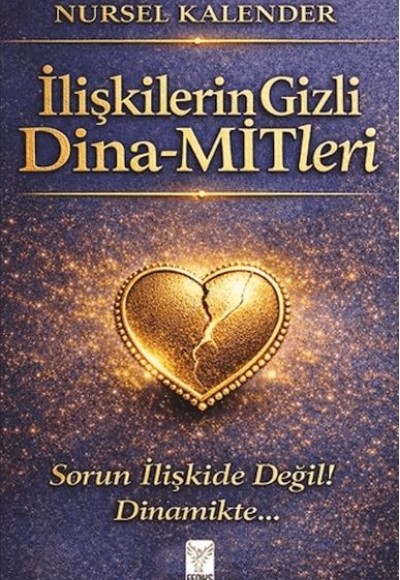 İlişkilerin Gizli Dina-MİTleri İlişkilerin Gizli Dina-MİTleri
