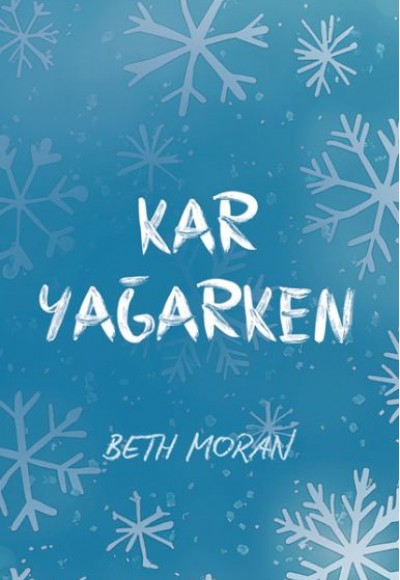 Kar Yağarken