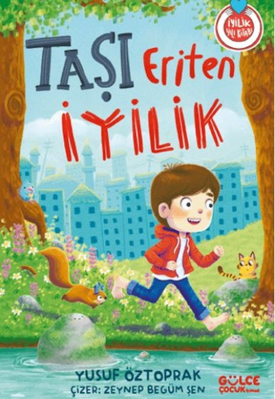 Taşı Eriten İyilik