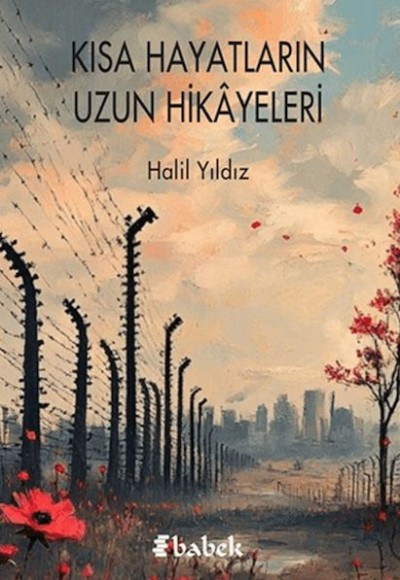 Kısa Hayatların Uzun Hikayeleri