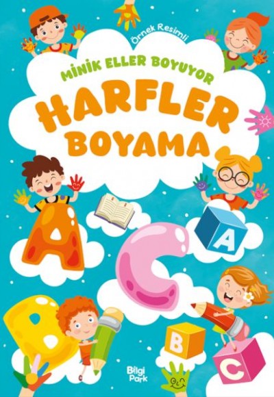 Minik Eller Boyuyor – Harfler Boyama Kitabı (Örnek Resimli)