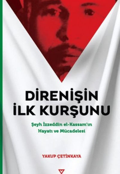 Direnişin İlk Kurşunu Direnişin İlk Kurşunu
