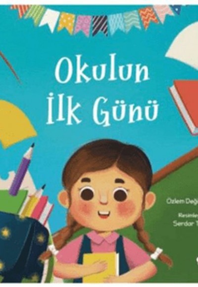 Okulun İlk Günü