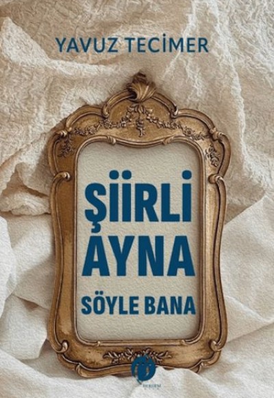 Şiirli Ayna Söyle Bana