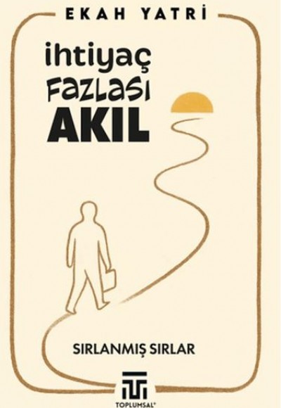 İhtiyaç Fazlası Akıl