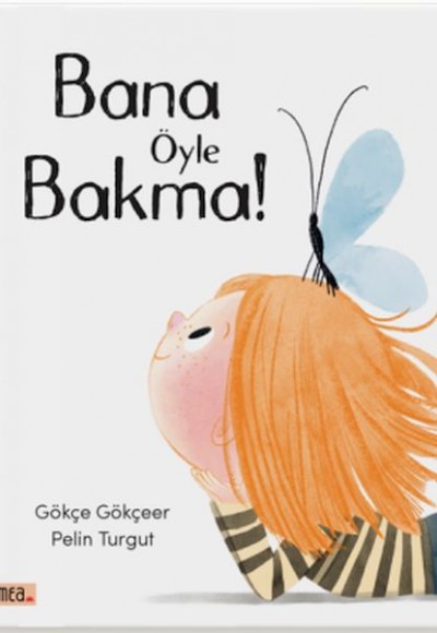 Bana Öyle Bakma