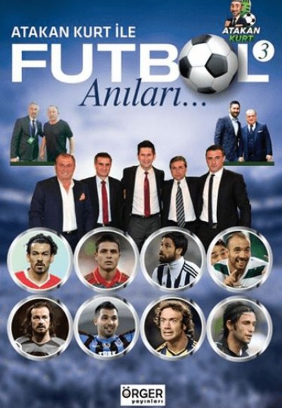 Atakan Kurt İle Futbol Anıları-3