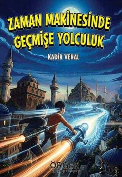 Zaman Makinesinde Geçmişe Yolculuk Zaman Makinesinde Geçmişe Yolculuk
