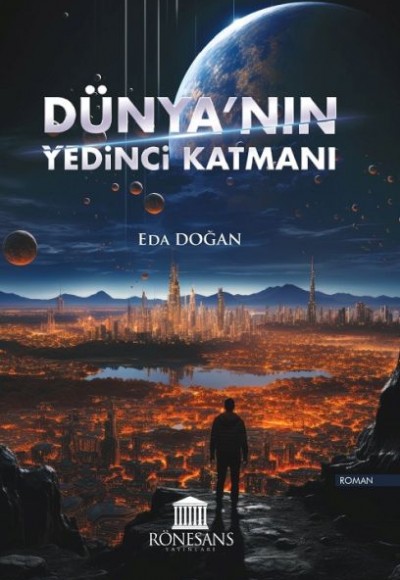 Dünya’nın Yedinci Katmanı Dünya’nın Yedinci Katmanı