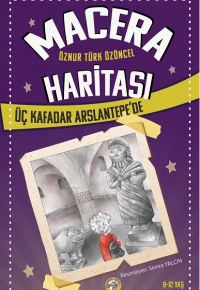 Macera Haritası – Üç Kafadar Arslantepe’de Macera Haritası – Üç Kafadar Arslantepe’de