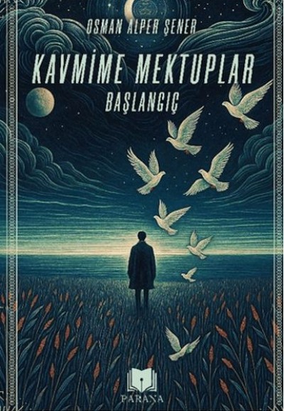 Kavmime Mektuplar Başlangıç