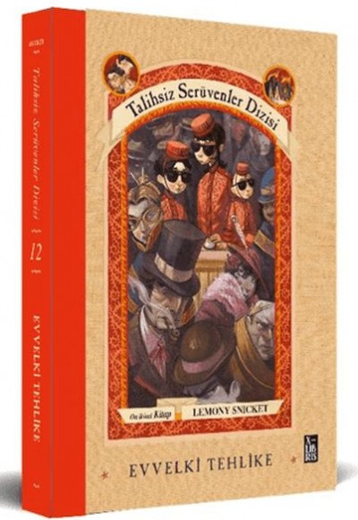 Talihsiz Serüvenler Dizisi 12: Evvelki Tehlike