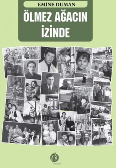 Ölmez Ağacın İzinde