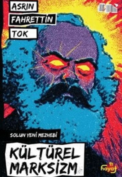 Kültürel Marksizm - Solun Yeni Mezhebi