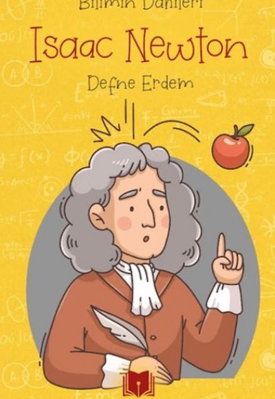Isaac Newton - Bilimin Dahileri Isaac Newton - Bilimin Dahileri