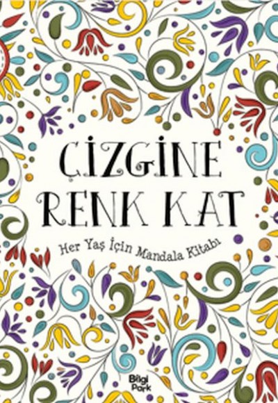Çizgine Renk Kat - Her Yaş İçin Mandala