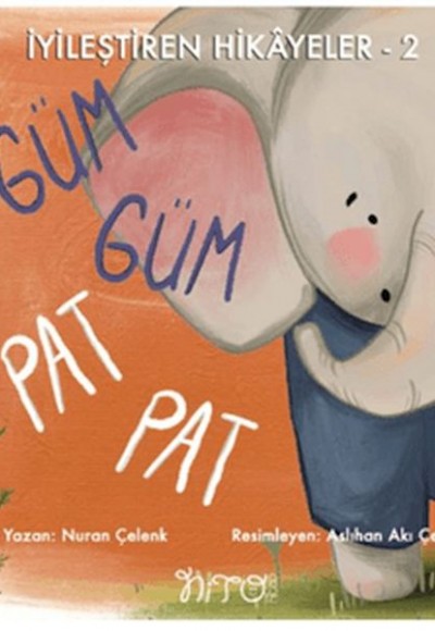 İyileştiren Hikayeler 2 Güm Güm Pat Pat