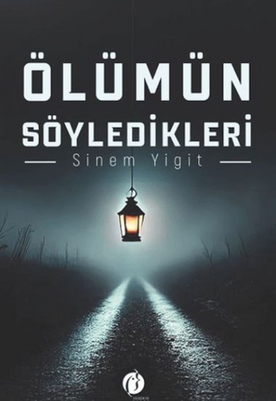 Ölümün Söyledikleri