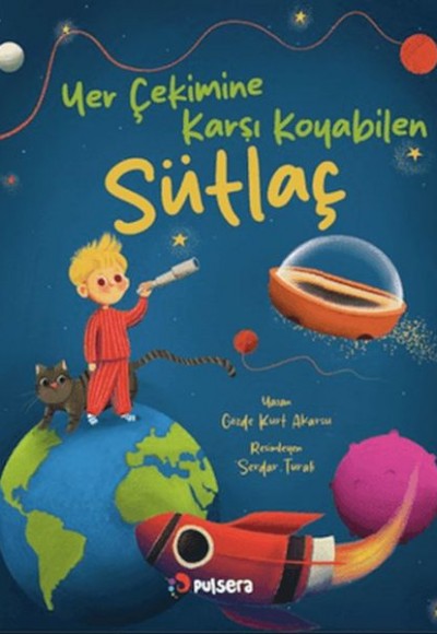 Yer Çekimine Karşı Koyan Sütlaç