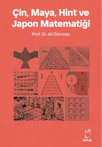 Çin, Maya, Hint ve Japon Matematiği Çin, Maya, Hint ve Japon Matematiği
