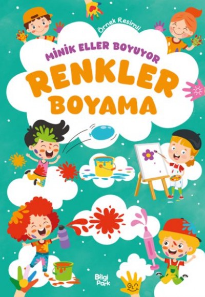 Minik Eller Boyuyor – Renkler Boyama Kitabı (Örnek Resimli)