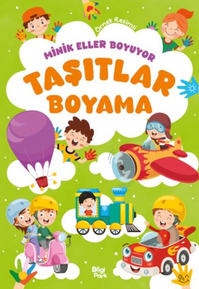 Minik Eller Boyuyor – Taşıtlar Boyama Kitabı (Örnek Resimli)