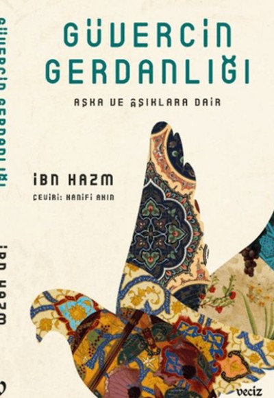 Güvercin Gerdanlığı - Aşka ve Aşıklara Dair Güvercin Gerdanlığı - Aşka ve Aşıklara Dair