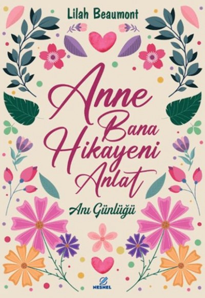 Anne Bana Hikayeni Anlat
