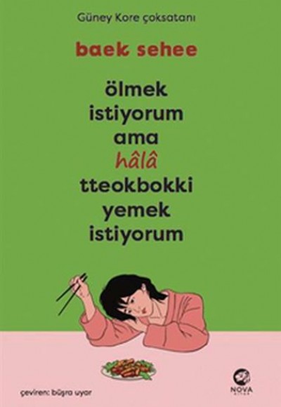 Ölmek İstiyorum Ama Hala Tteokbokki Yemek İstiyorum