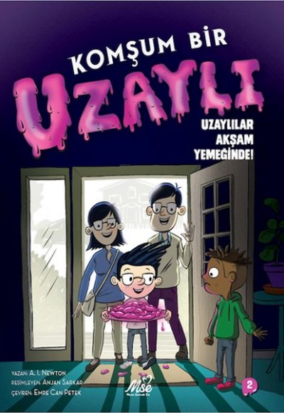 Komşum Bir Uzaylı Uzaylılar Akşam Yemeğinde!
