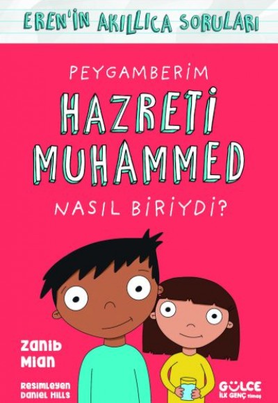 Peygamberim Hazreti Muhammed Nasıl Biriydi? / Eren'in Akıllıca Soruları