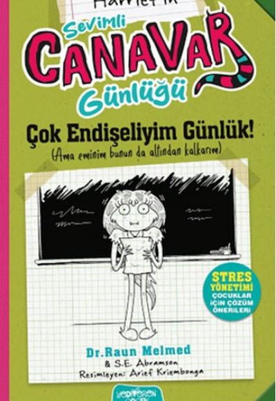 Sevimli Canavar Günlüğü Çok Endişeliyim Günlük