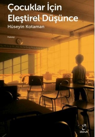 Çocuklar İçin Eleştirel Düşünce Çocuklar İçin Eleştirel Düşünce