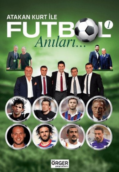 Atakan Kurt İle Futbol Anıları-1