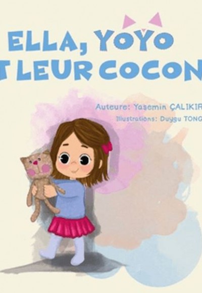 Ella, Yoyo Et Leur Cocon