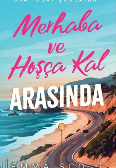 Merhaba ve Hoşçakal Arasında
