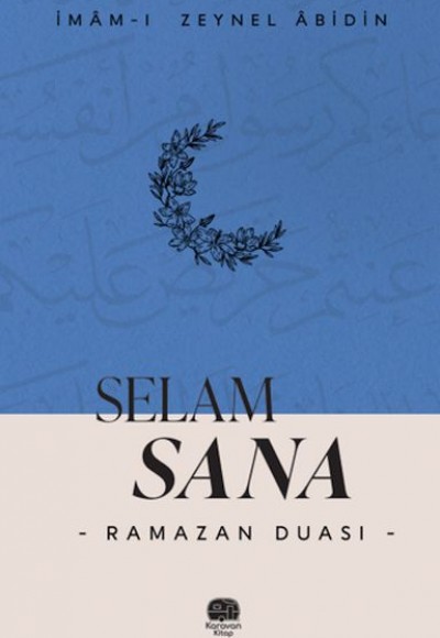 Selam Sana “Ramazan Duası”