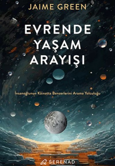 Evrende Yaşam Arayışı