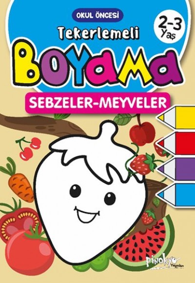 Tekerlemeli Boyama Sebzeler-Meyveler 2-3 Yaş