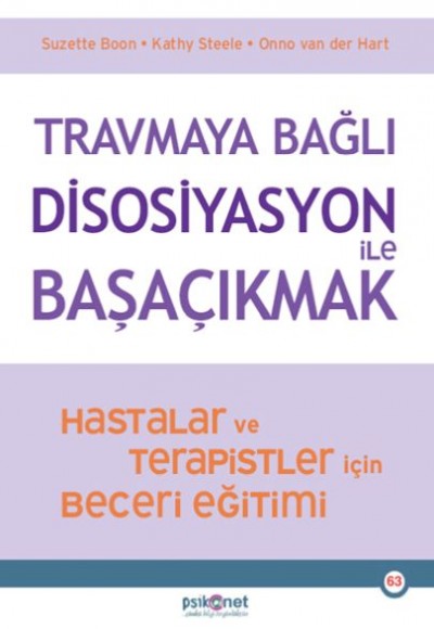 Travmaya Bağlı Disosiyasyon ile Başaçıkmak